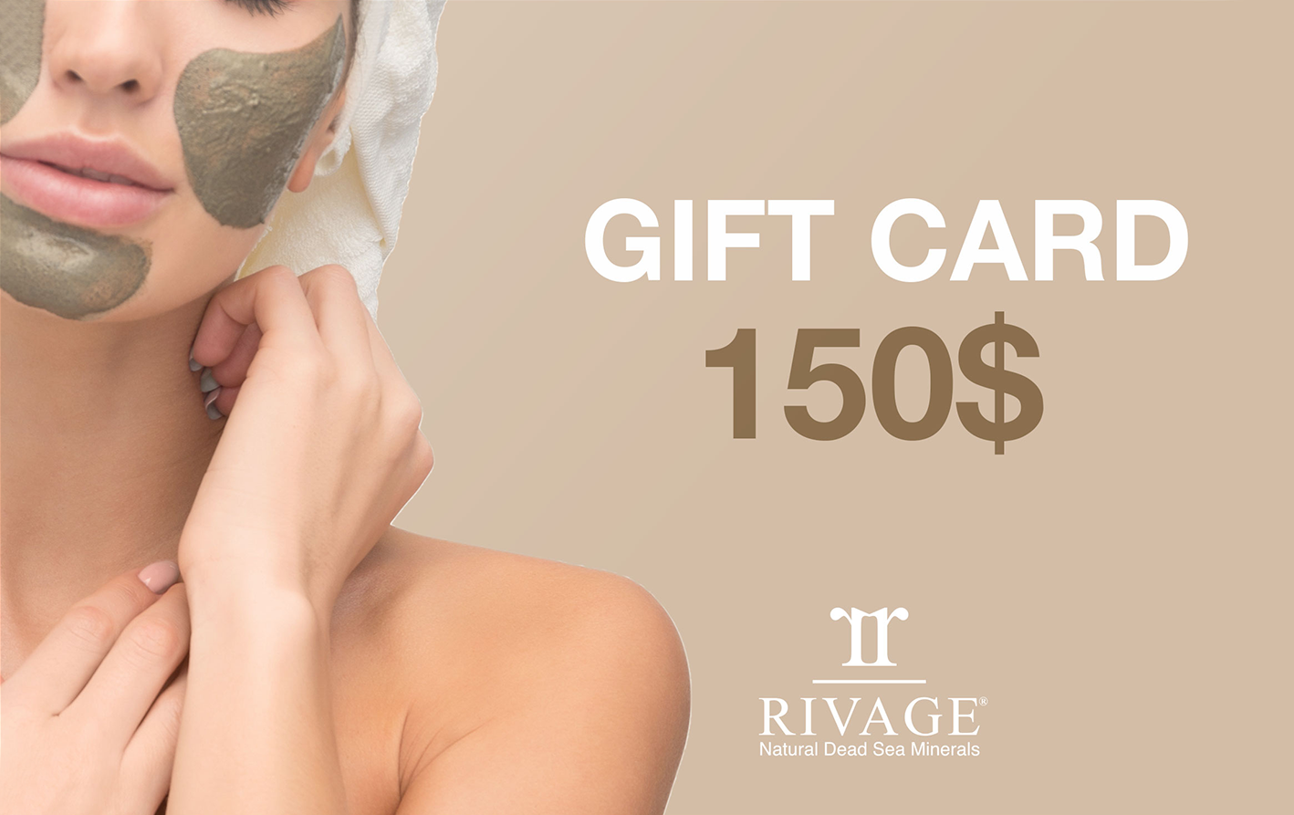 Rivage gift card 150 dollars for Rivage skincare products valid for one year